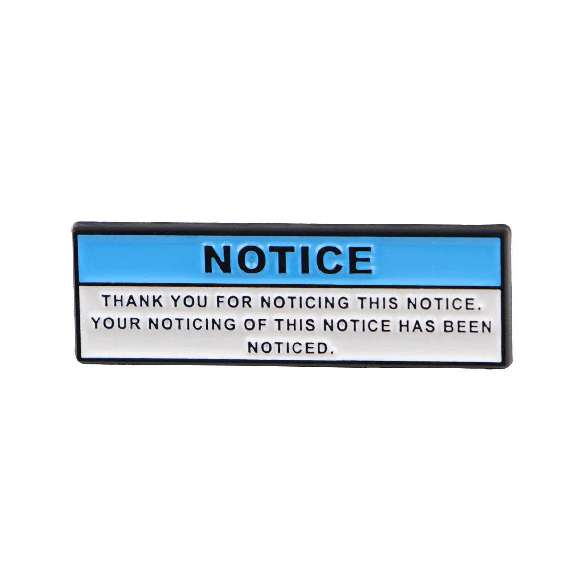 Notice Enamel Pin 1