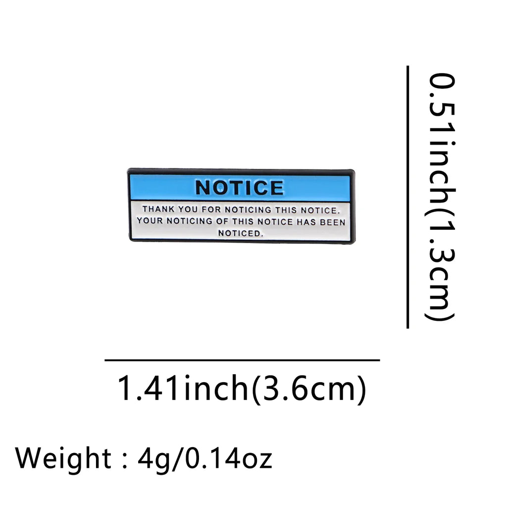 Notice Enamel Pin 1