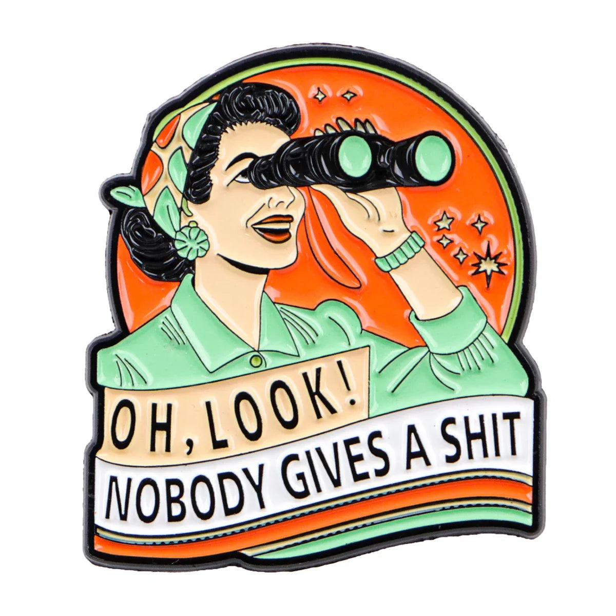 Oh Look! Nobody Gives A Shit Enamel Pin 1