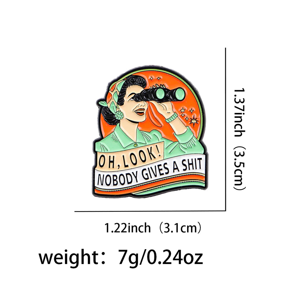 Oh Look! Nobody Gives A Shit Enamel Pin 1