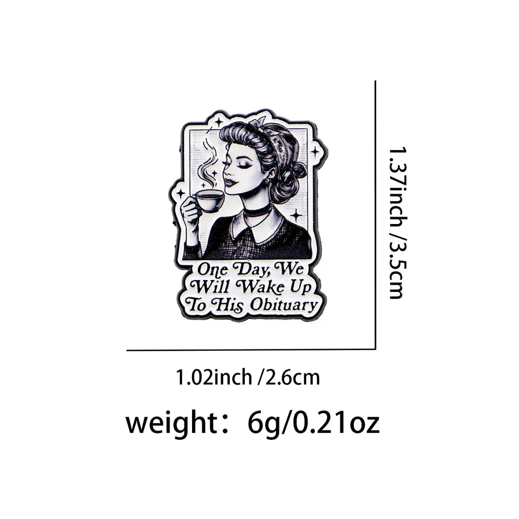 ’One Day’ Enamel Pin Vintage Feminist Brooch Pines Lapel Pins Humorous Quote Badge Clothing Accessories Fashion Jewelry