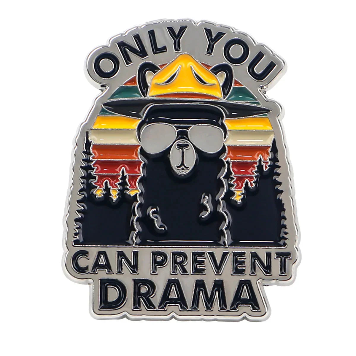 Only You Can Prevent Drama Enamel Pin 1