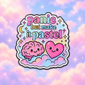 Panic but Make It Pastel enamel pin against a soft pastel cloud background