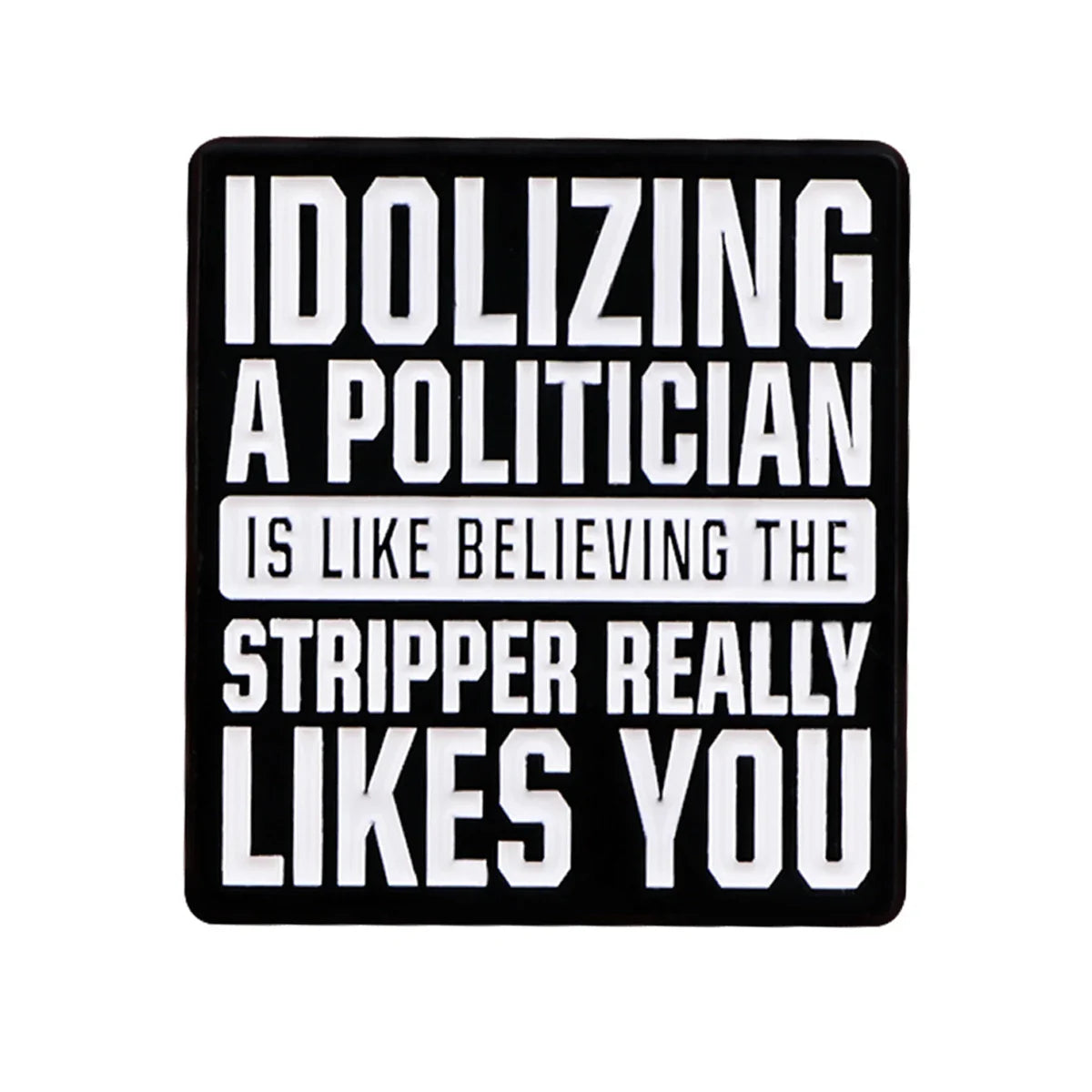 Political Lawyer Quote Enamel Pin 2 / 1