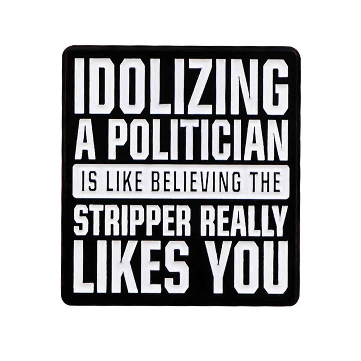 Political Lawyer Quote Enamel Pin 2 / 1