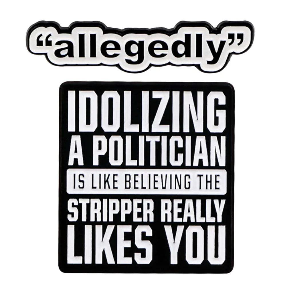 Political Lawyer Quote Enamel Pin