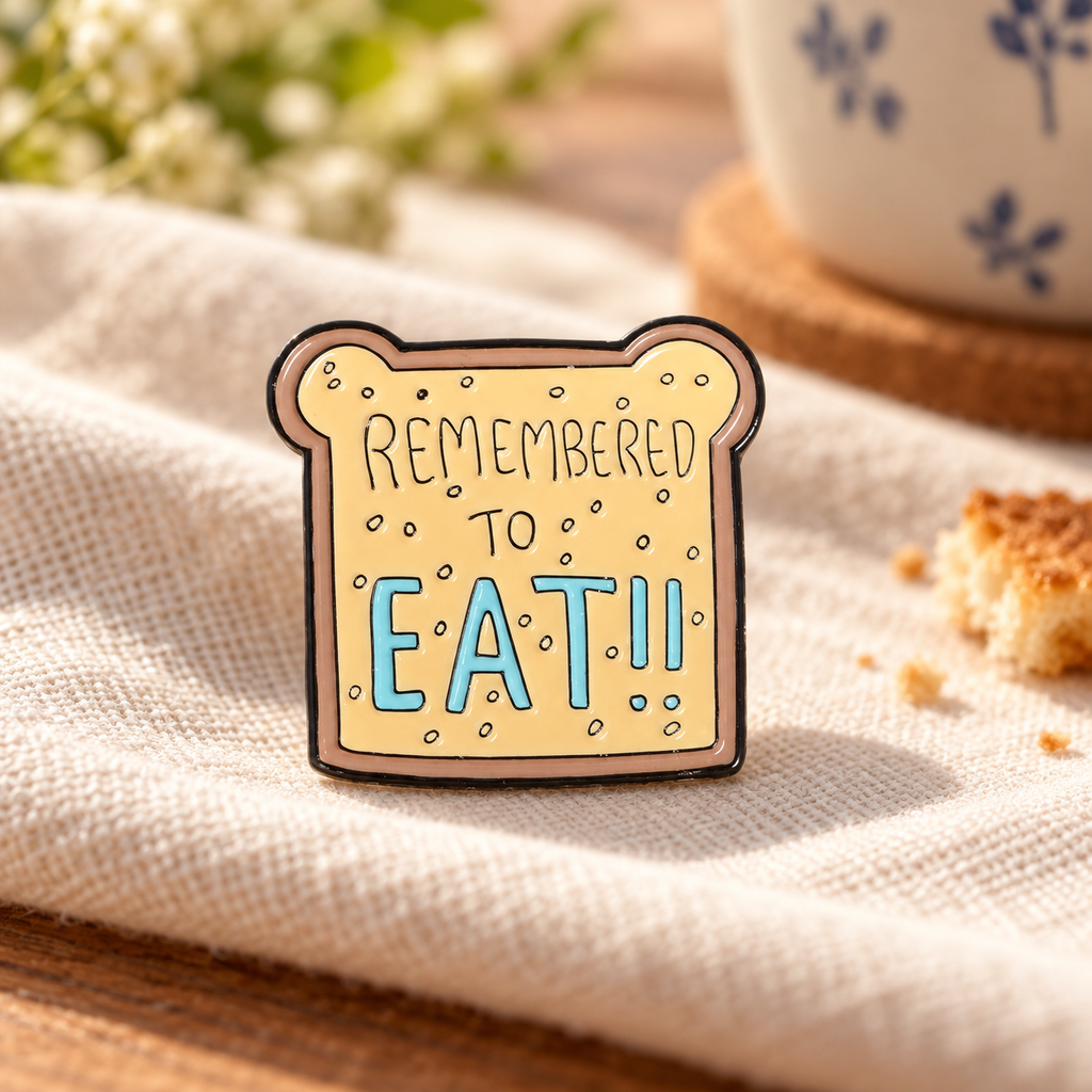 Remember to Eat Toast Pin — styled product photo