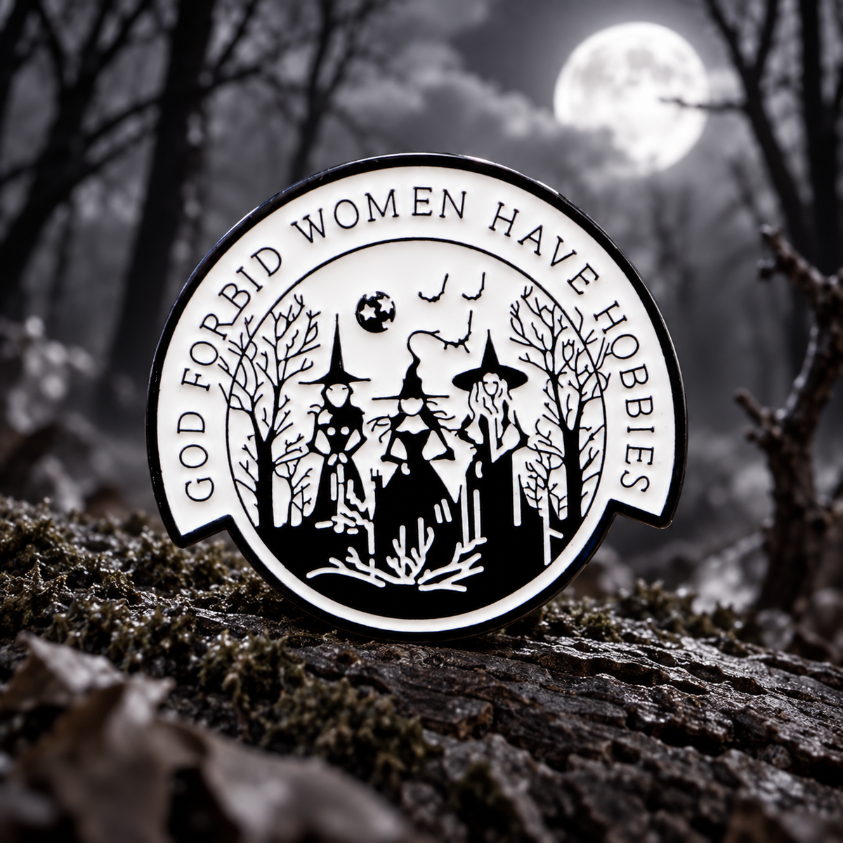 God Forbid Women Have Hobbies Witch Pin on a themed spooky background