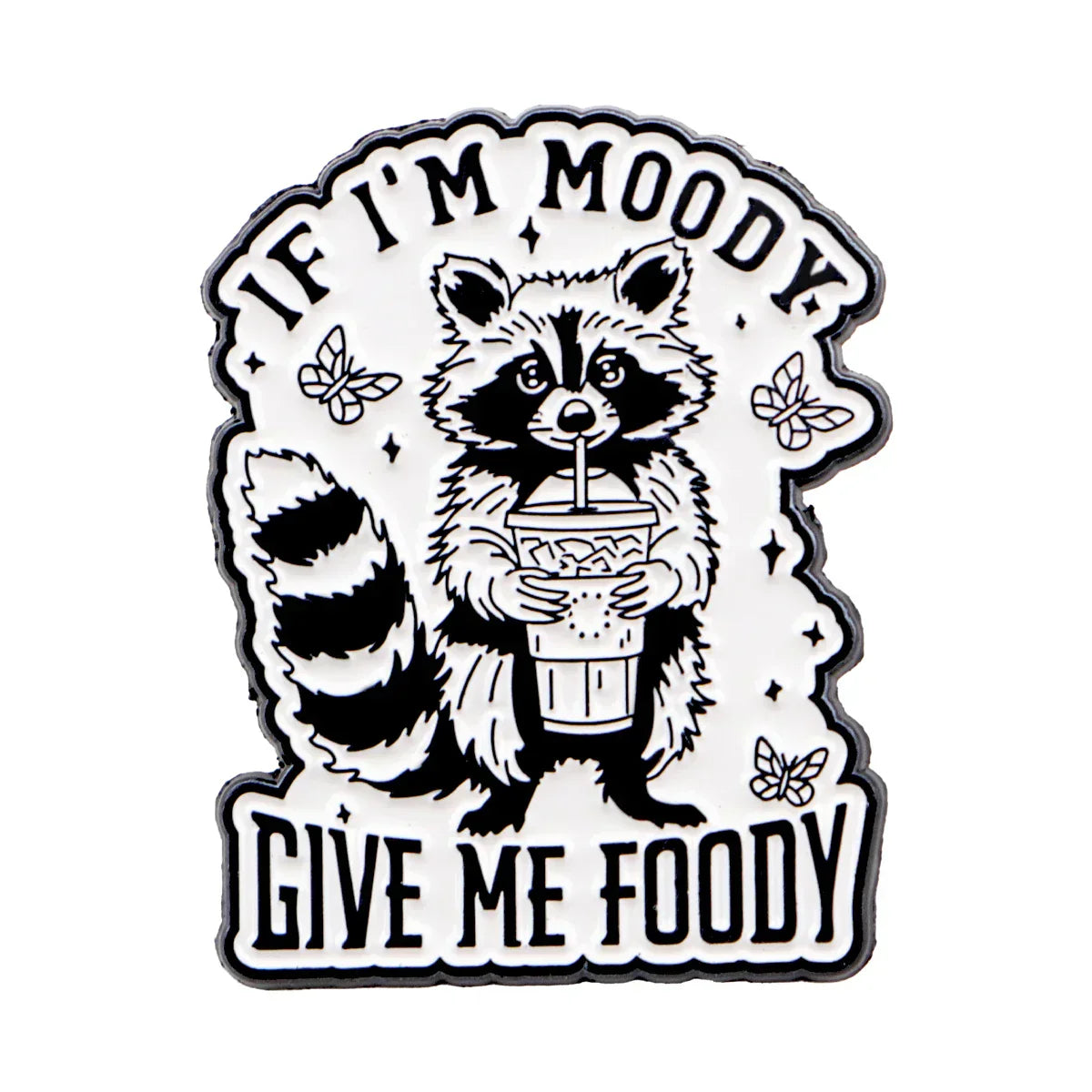 Sarcastic Quotes Enamel Pin Raccoon Brooch Pines Lapel Pins Badge on Backpack Clothing Accessories Animal Jewelry