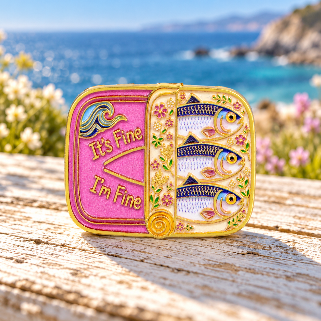 It's Fine I'm Fine Sardine Tin enamel pin by the sea