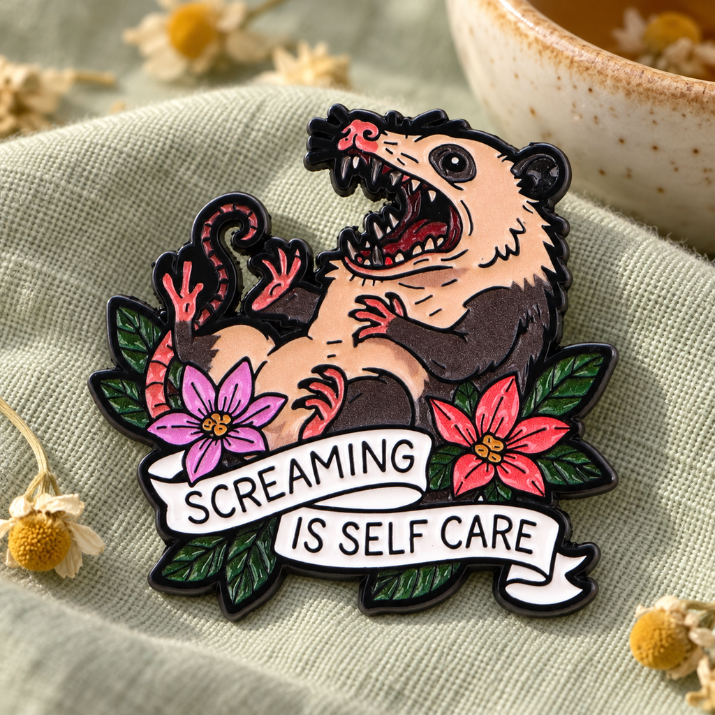 Screaming Is Self Care Opossum Pin on sage cloth