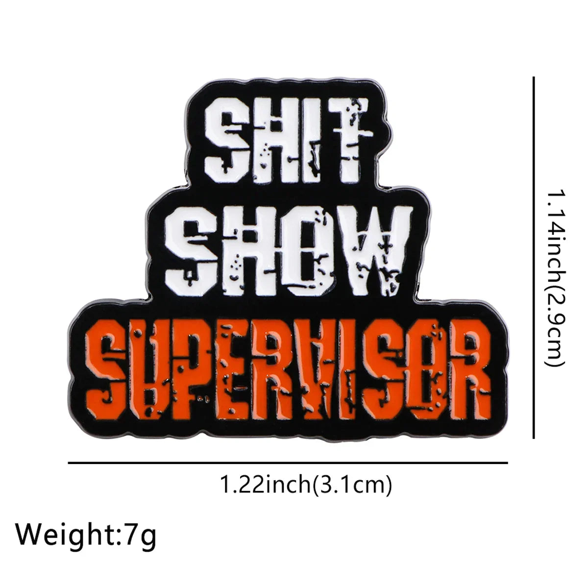 Sh*t Show Supervisor Enamel Pin 1