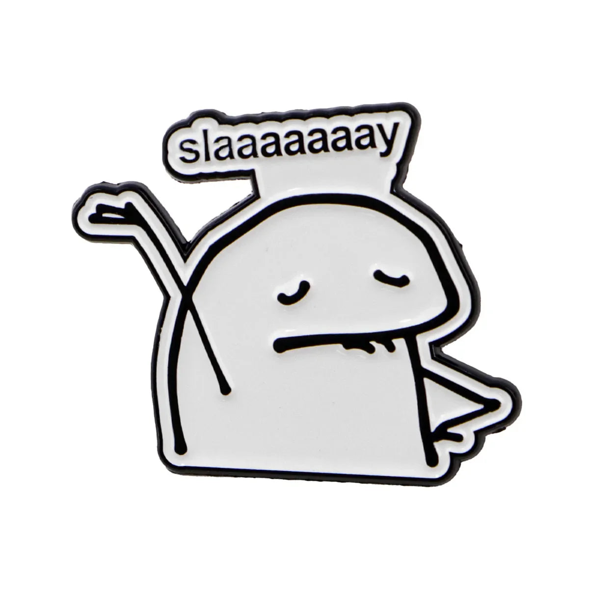 Slay Enamel Pin 1