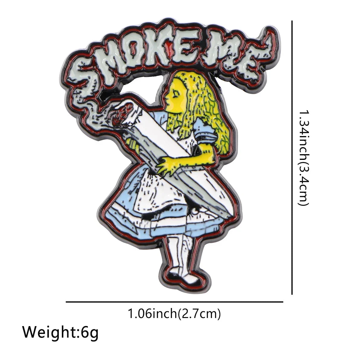 Smoke Me Alice Enamel Pin 1