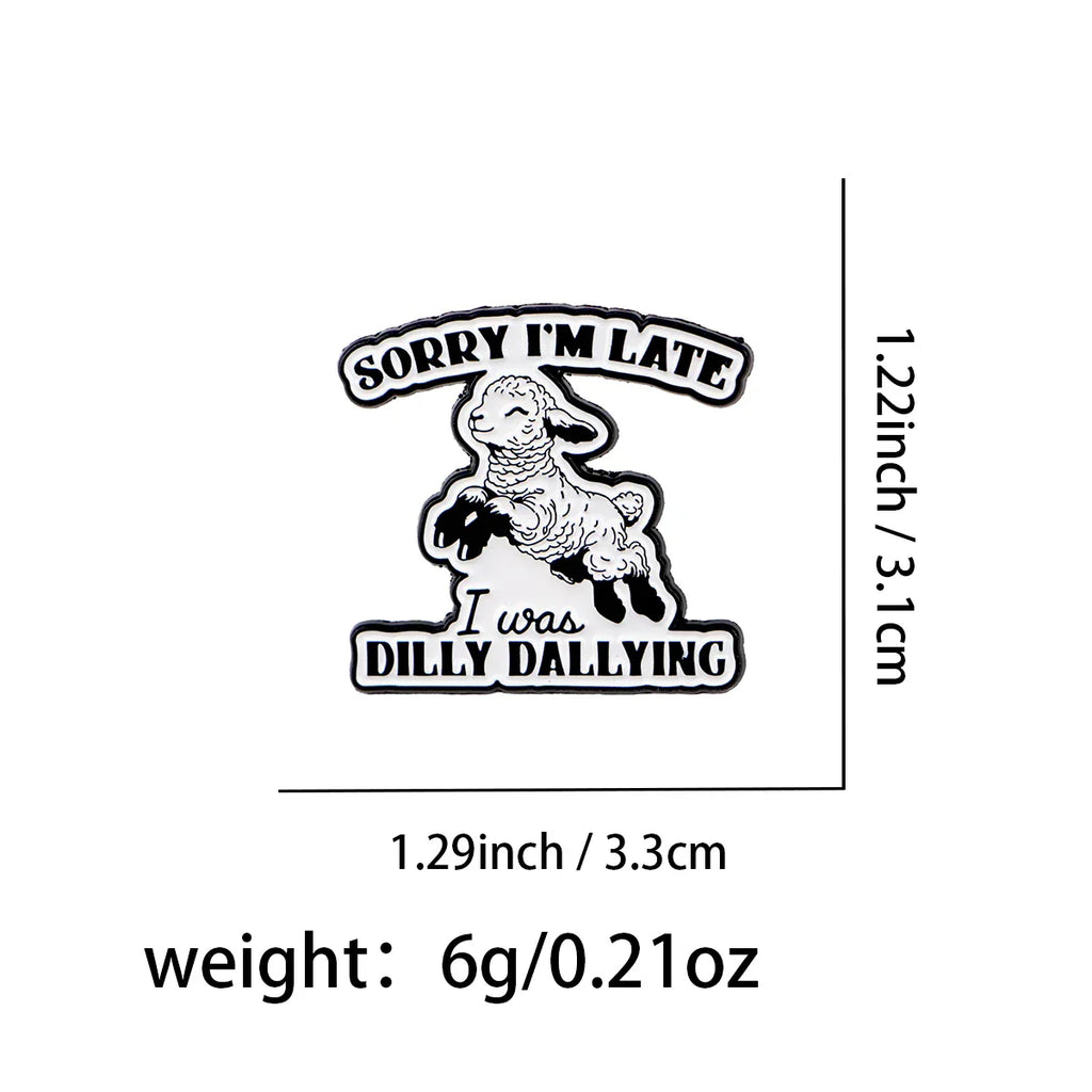 Funny ’Sorry I’m Late’ Sheep Enamel Pin Brooch Lapel Pins Badge on Backpack Clothing Accessories Animal Jewelry Friends