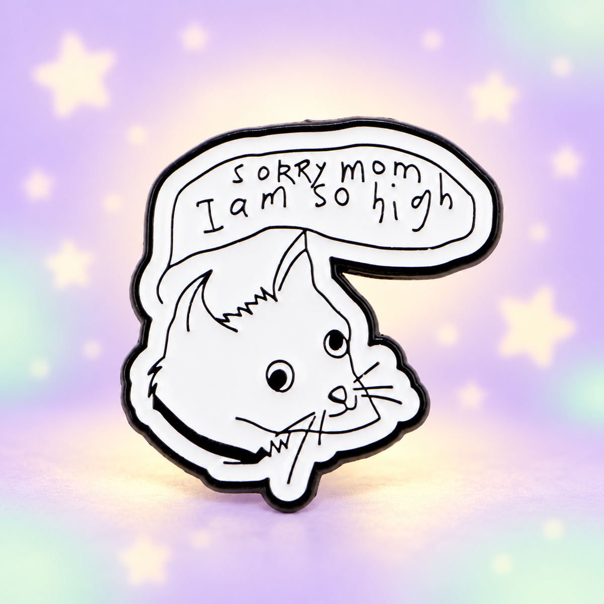 Sorry Mom I Am So High cat enamel pin on a soft lavender background
