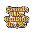 Adult Humor Quotes Enamel Pin Sounds Like Brooches Lapel Pins Badge Clothing Accessories Humorous Jewelry Friends Gifts