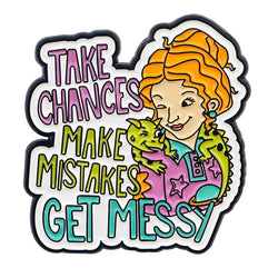 Take Chances Make Mistakes Get Messy Enamel Pin 1 / MULTI