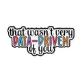 Humorous Quotes that wasn’t very Enamel Pin Lapel Pins Metal Badges Brooch for Clothes Accessories Fashion Jewelry
