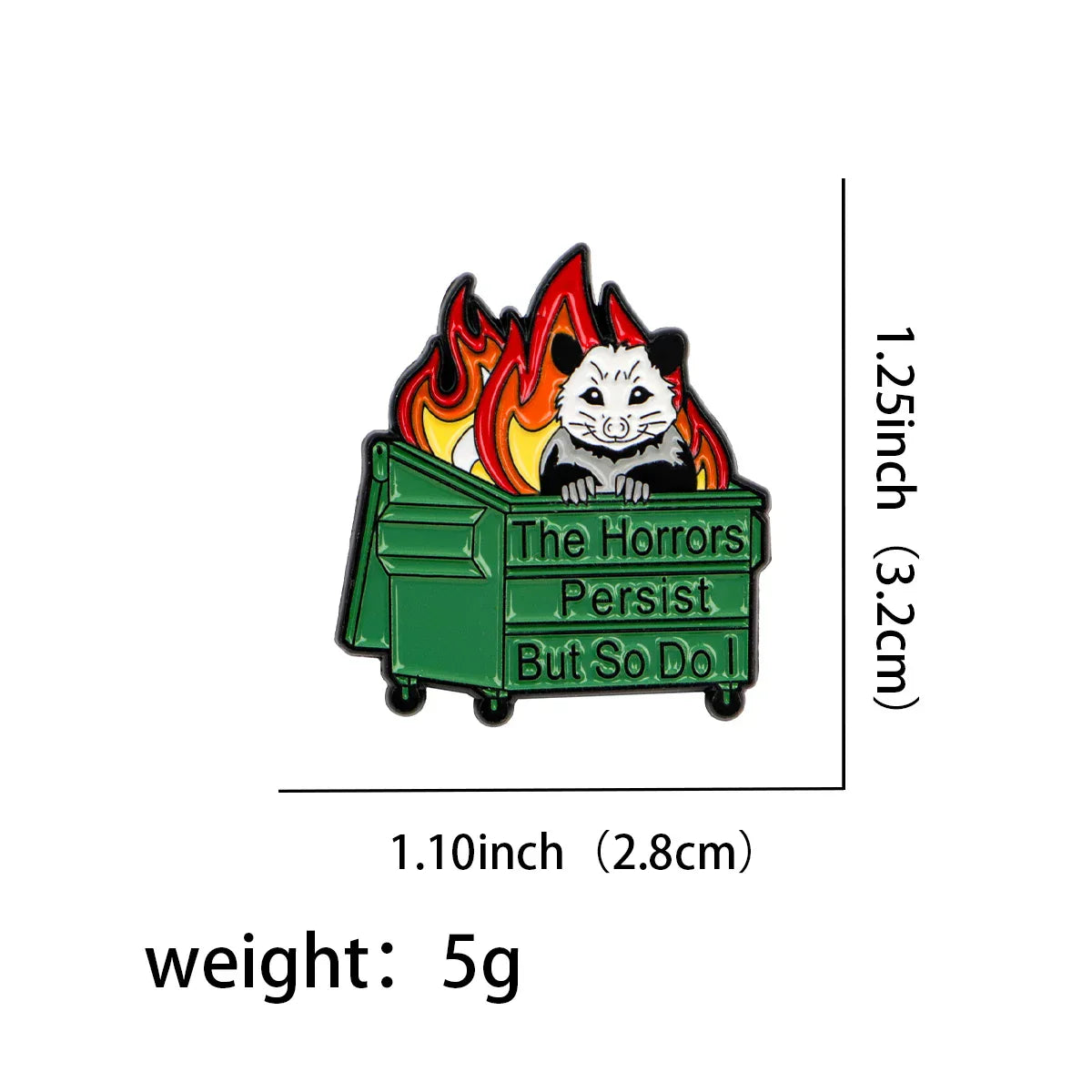 ’The Horror Persist But So Do I’ Possum Enamel Pin 1