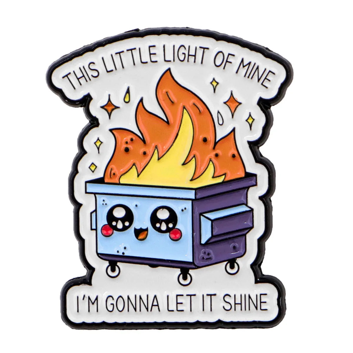 The Little Light Of Mine Dumpster Fire Enamel Pin 1