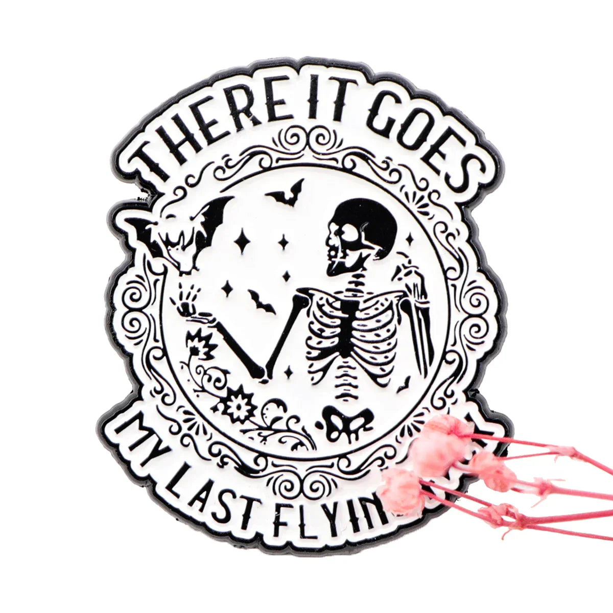 There It Goes My Last Flying Fuck Skeleton Enamel Pin 1