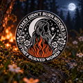 They Didn't Burne Witches, They Burned Women Pin enamel pin on a themed background