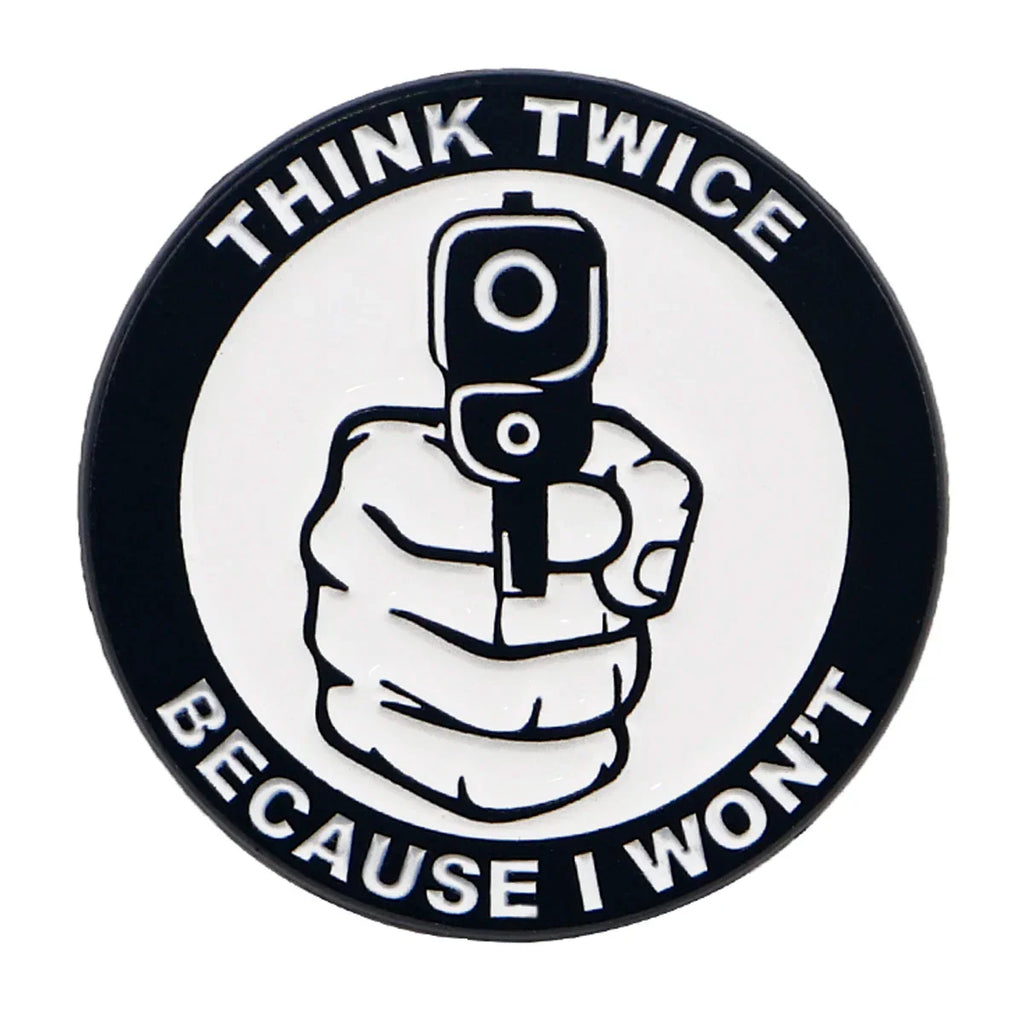 Think Twice Because I Won’t Enamel Pin 1