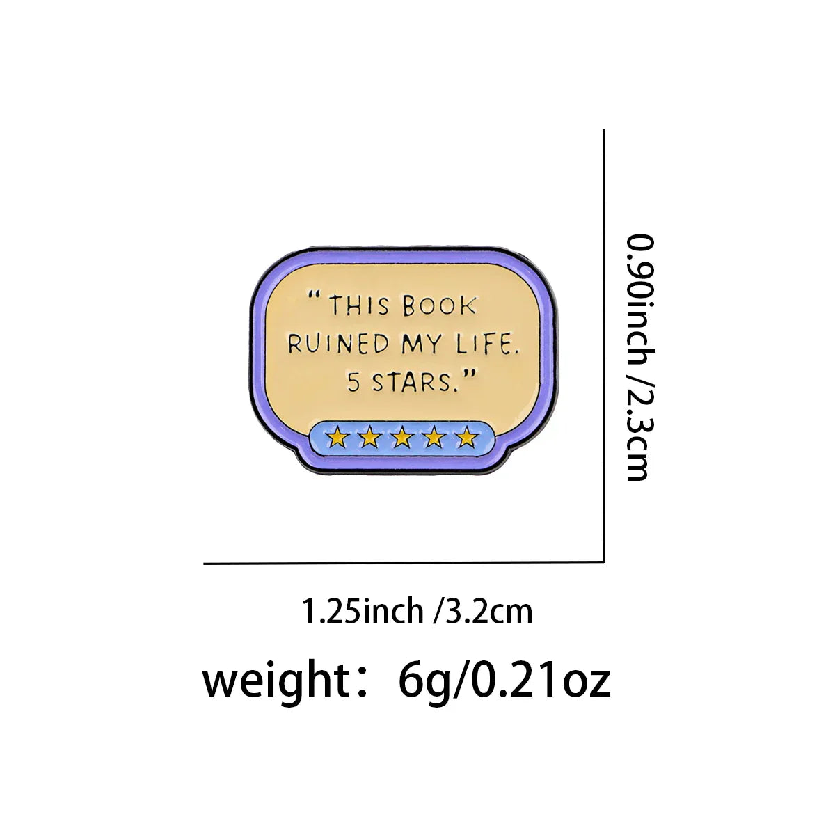’THIS BOOK RUINED MY LIFE’ Enamel Pin Funny Brooch Pines Pins Badge Clothing Accessories Fashion Jewelry Friends Gifts