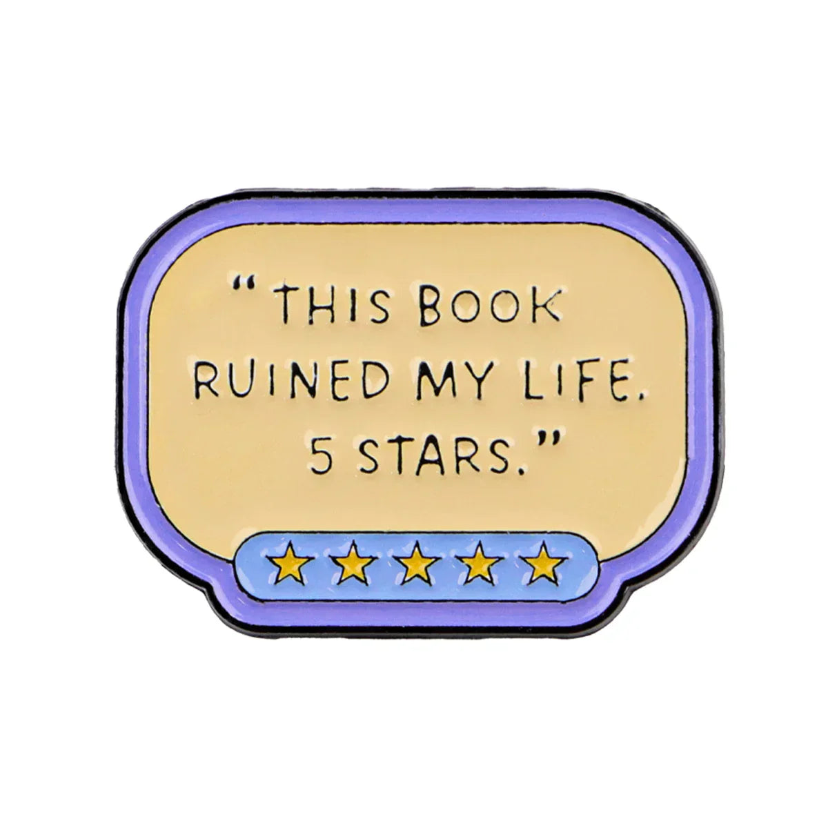 ’THIS BOOK RUINED MY LIFE’ Enamel Pin Funny Brooch Pines Pins Badge Clothing Accessories Fashion Jewelry Friends Gifts