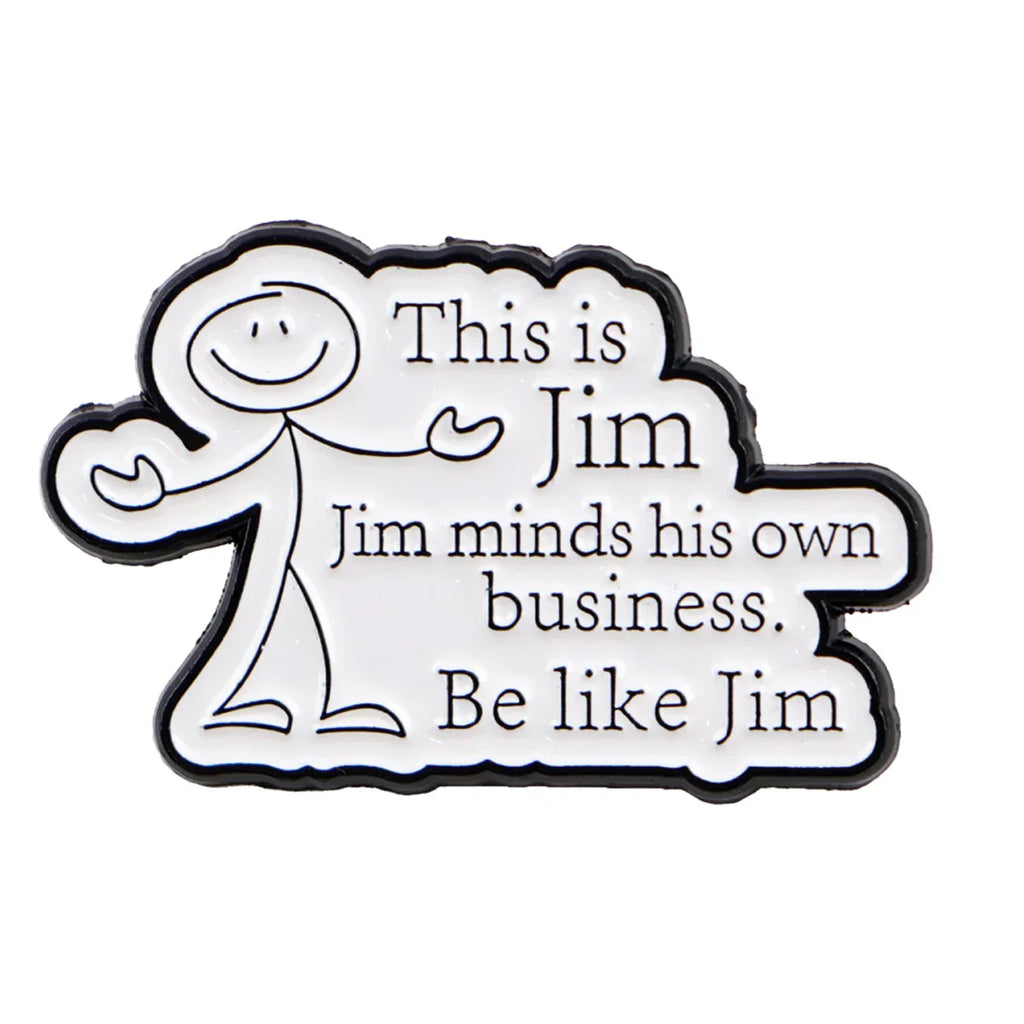 ’This Is Jim’ Enamel Pin 1