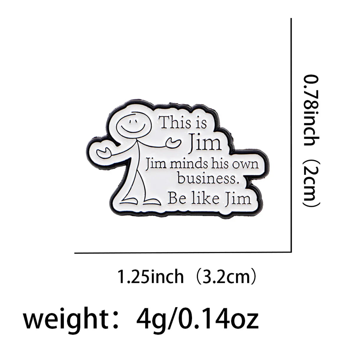’This Is Jim’ Enamel Pin 1