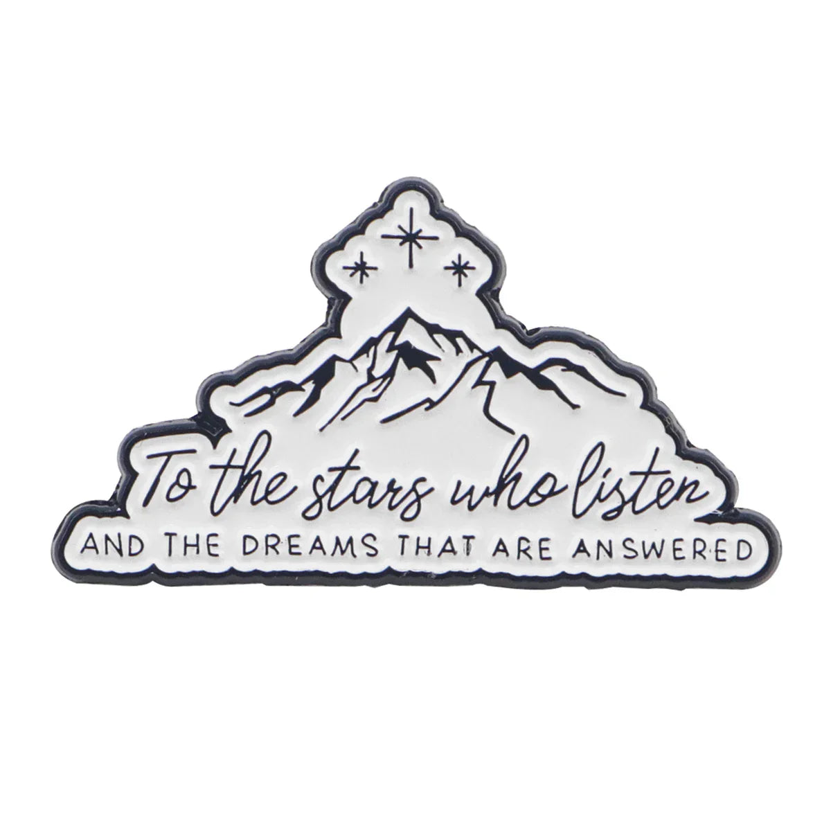 To The Stars Who Listen Enamel Pin 1
