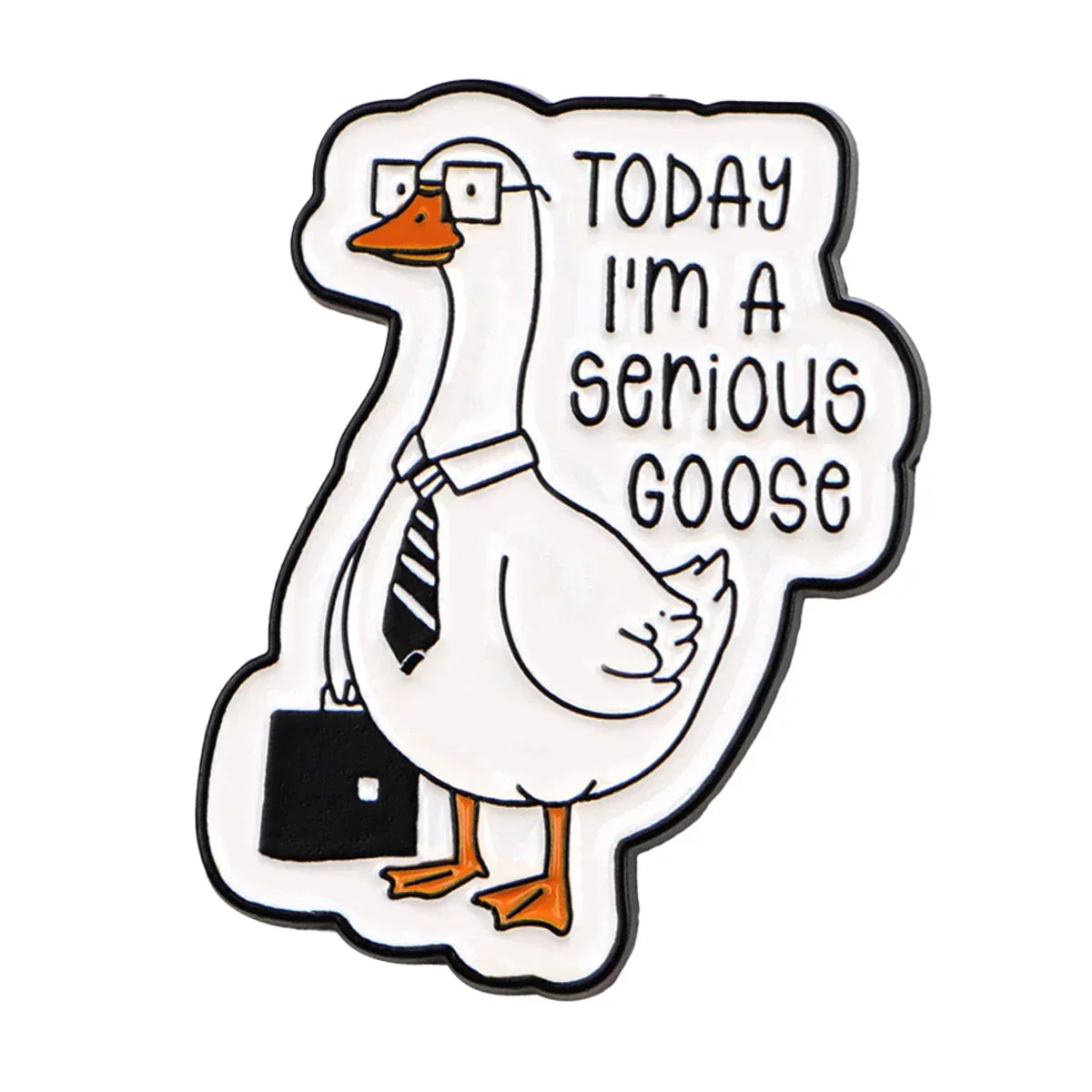 Cartoon Serious Goose Enamel Pins Funny Quotes Brooches Badge Lapel Pins for Backpacks Clothes Decoration Animal