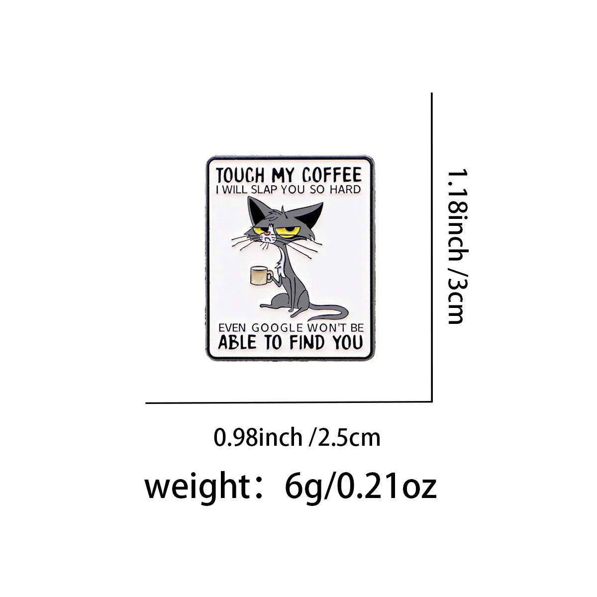 Cute Cat Enamel Pin ’TOUCH MY COFFEE’ Brooch Pines Cartoon Badge on Backpack Clothing Accessories Animal Jewelry