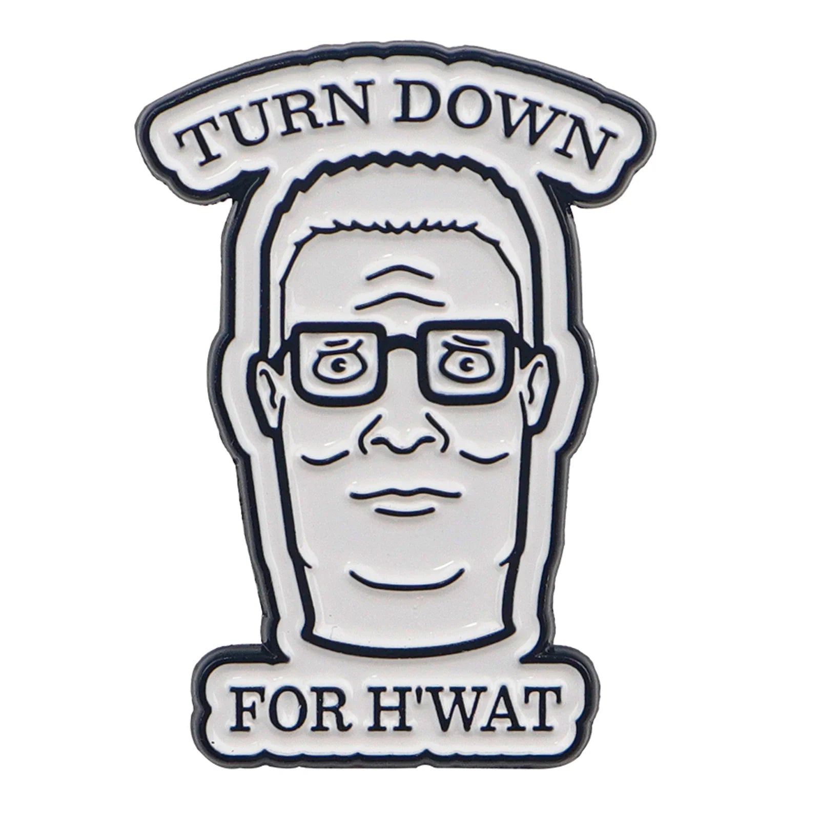Turn Down For What Enamel Pin 1 / MULTI