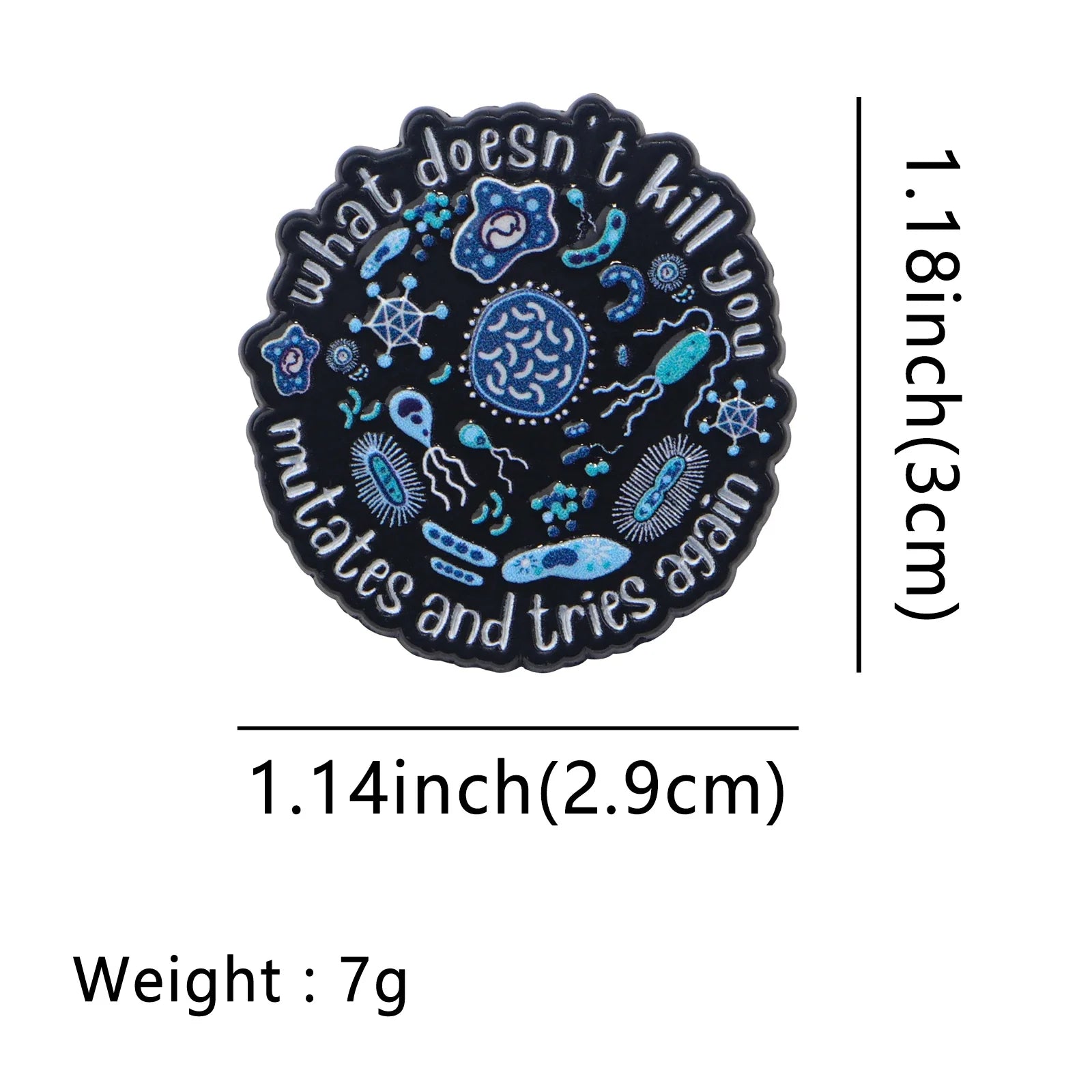 What Doesn’t Kill You Bacteria Enamel Pin 1