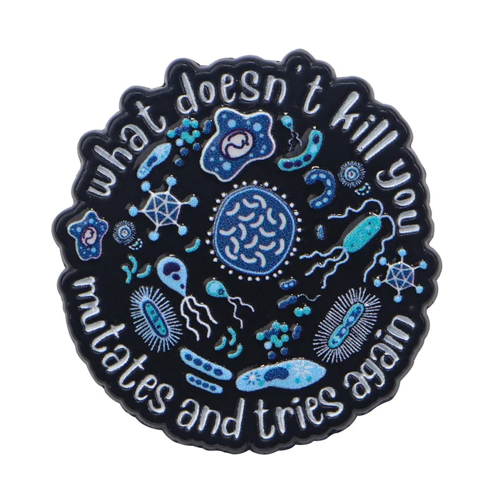 What Doesn’t Kill You Bacteria Enamel Pin 1