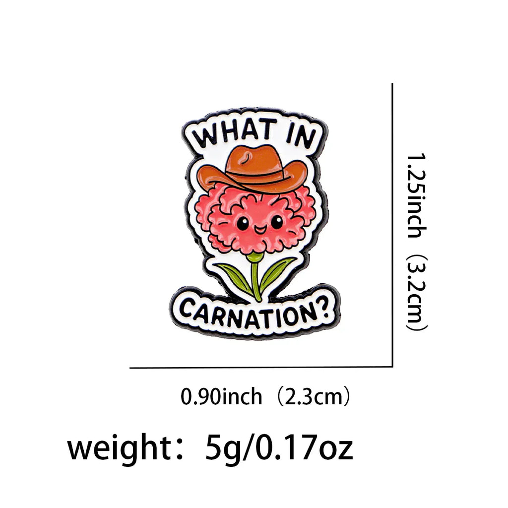 Flowers Enamel Pin ’WHAT IN’ Brooch Pines Lapel Pins Badge on Backpack Clothing Accessories Fashion Jewelry Friends