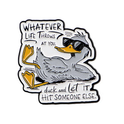 Funny Duck Enamel Pin Quotes Brooch Pines Lapel Pins Badge on Backpack Clothing Accessories Fashion Jewelry Friends