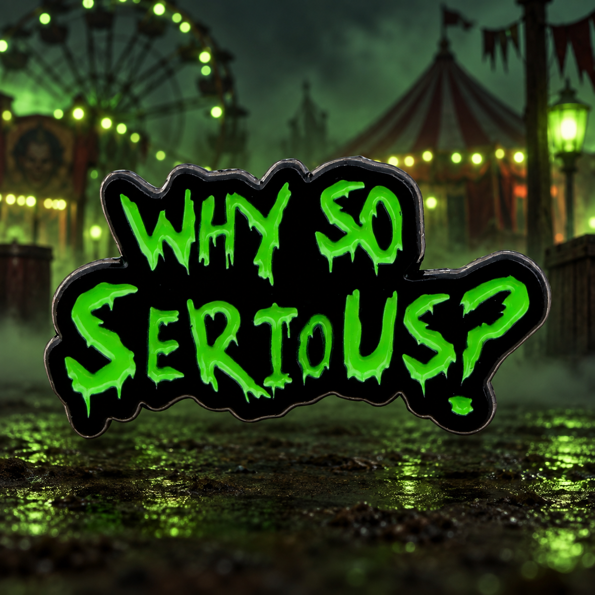 Why So Serious Pin at a spooky nighttime carnival