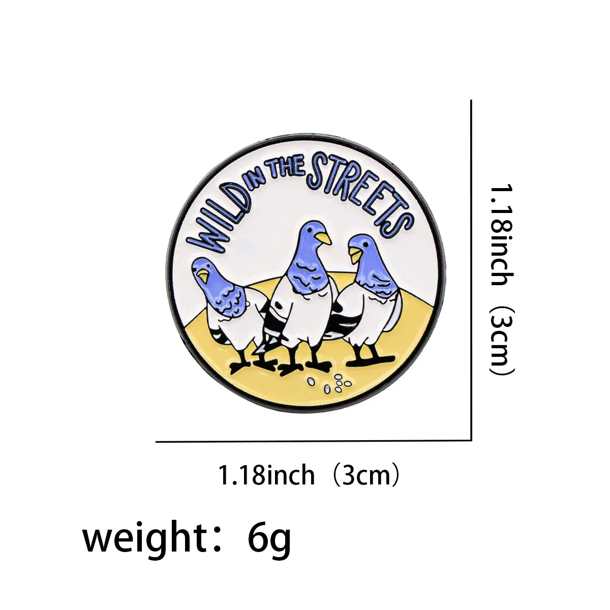 ’Wild in The Streets’Pigeon Enamel Pin 1