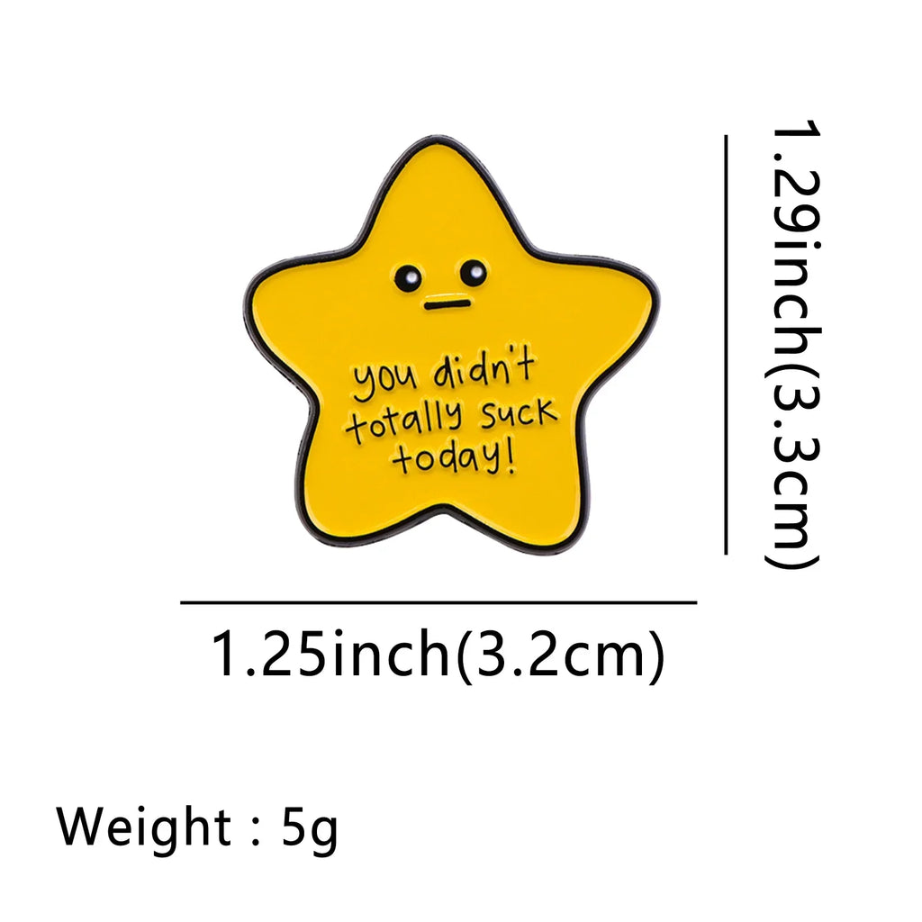 ’You Didn’t Totally Suck Today’ Star Enamel Pin 1