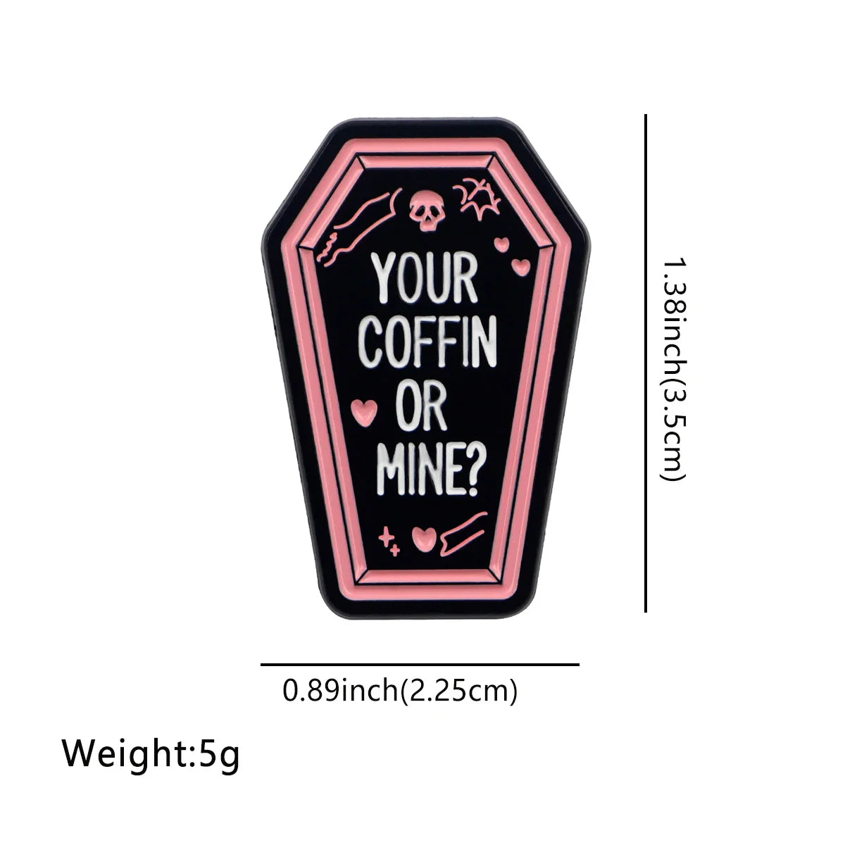 Your Coffin Or Mine Enamel Pin 1