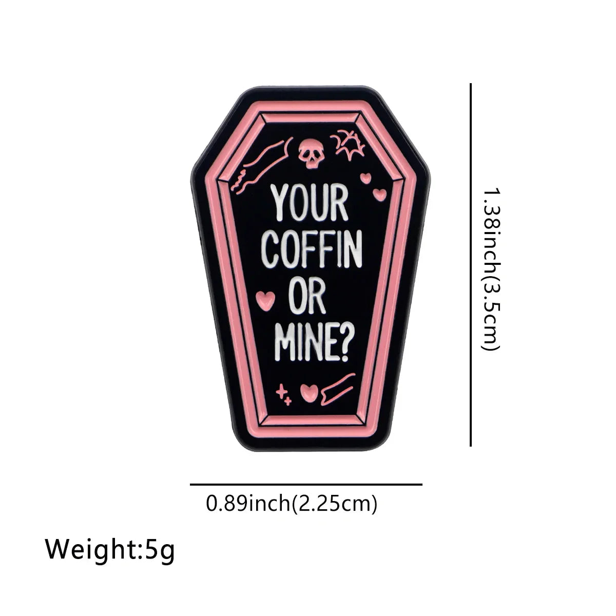 Your Coffin Or Mine Enamel Pin 1