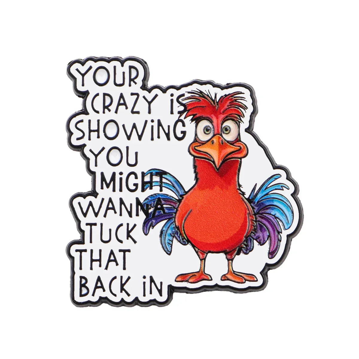 Funny Chicken Enamel Pin Quotes Brooch Pines Lapel Pins Badge on Backpack Clothing Accessories Fashion Jewelry Friends