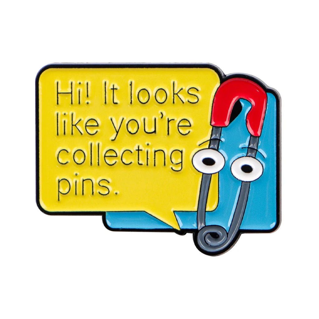 You’re Collecting Pins Enamel Pin 1