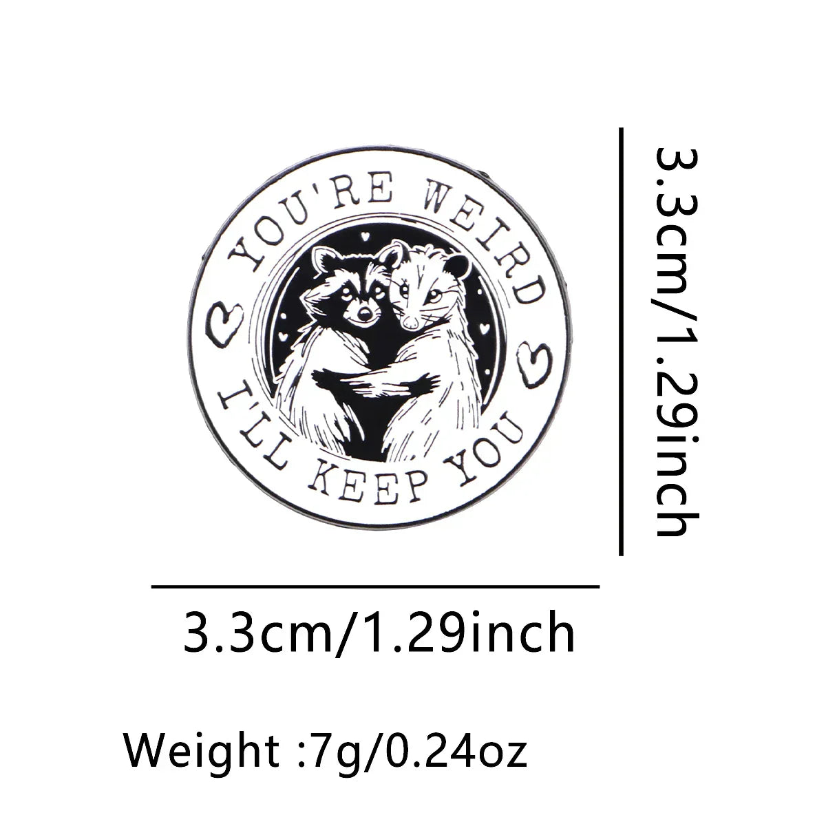 Opossum & Raccoon Enamel Pin YOU’RE WEIRD Brooch Pines Lapel Pins Round Badge Clothing Accessories Funny Jewelry