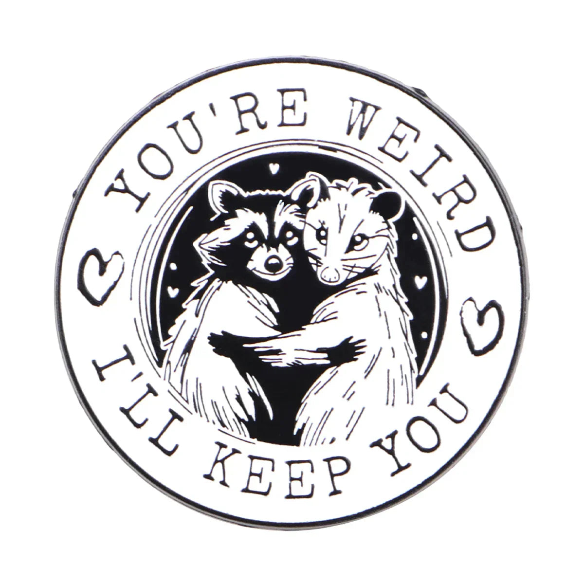 Opossum & Raccoon Enamel Pin YOU’RE WEIRD Brooch Pines Lapel Pins Round Badge Clothing Accessories Funny Jewelry